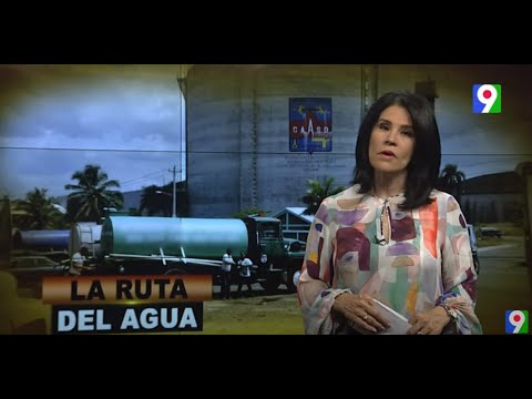 La Ruta del Agua | El Informe con Alicia Ortega