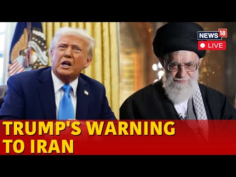 LIVE | Trump Latest News | White House Reiterates Trump's Warning To Iran | Trump Vs Khamenei | N18G