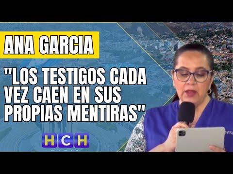Ana García de Hernández: Los testigos cada vez caen en sus propias mentiras