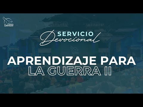 Aprendizaje para la guerra II - Apóstol Sergio Enríquez - Servcio Devocional - Domingo 18/02/2024