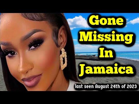 Popular Recording Artist Gone Missing In Jamaica August 2023