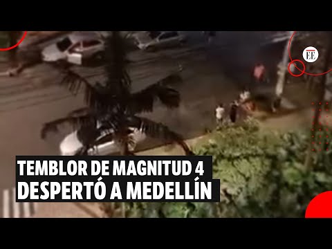 Fuerte temblor de magnitud 4 en Bello y Medellín | El Espectador