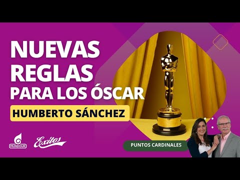 Academia de Hollywood anuncia nuevas reglas para los Óscar, con el periodista Humberto Sánchez Amaya