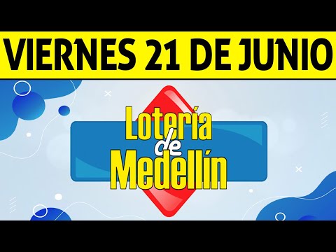 Resultados Lotería de MEDELLÍN del Viernes 21 de Junio de 2024  PREMIO MAYOR