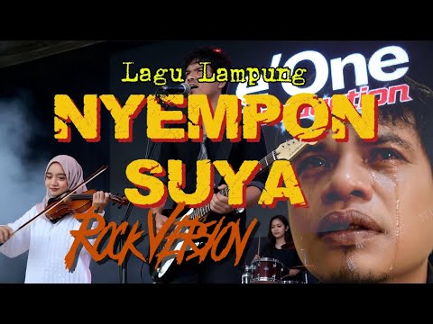 Lagu Lampung NYEMPON SUYA (Rock Version)