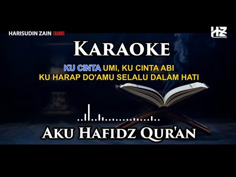 KARAOKE Aku Hafidz Qur'an (Ku Cinta Umi, Ku Cinta Abi)
