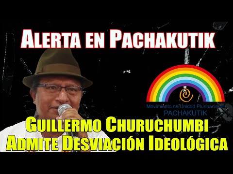 Alerta en Pachakutik: Guillermo Churuchumbi Admite Desviación Ideológica