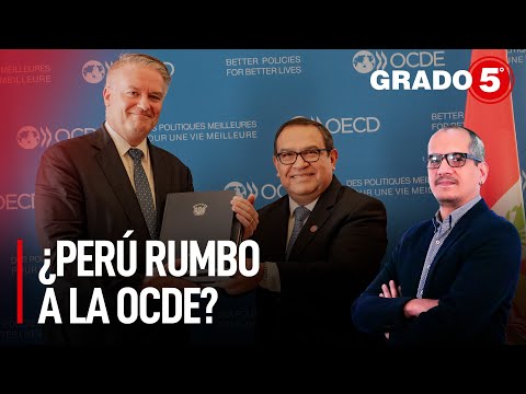 ¿Perú rumbo a la OCDE? | Grado 5 con David Gómez Fernandini