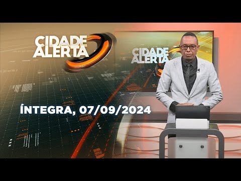 Assista na íntegra o Cidade Alerta 07/09/2024