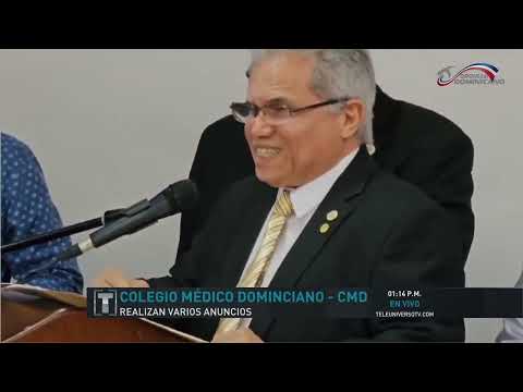 Presidente Colegio Médico Dominicano. pasa balance primeros 100 días de su gestión Teleuniverso