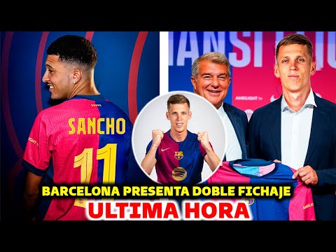 BARCELONA PRESENTA DOBLE FICHAJE OFICIAL - SANCHO EL RELEVO DE WILLIAMS - DANI OLMO YA ES OFICIAL