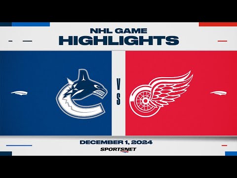 NHL Highlights | Canucks vs. Red Wings - December 1, 2024