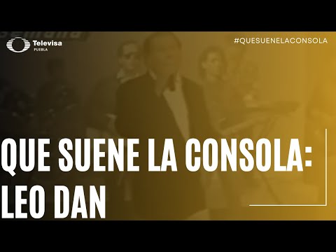 Que suene la consola: Leo Dan  | Leo Dan éxitos del corazón