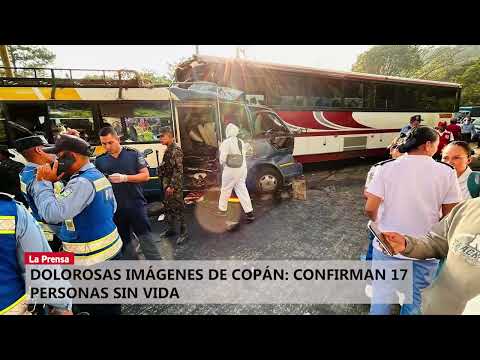Dolorosas imágenes de Copán Confirman 17 personas sin vida