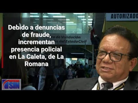 Debido a denuncias de fraude incrementan presencia policial en La Caleta de La Romana