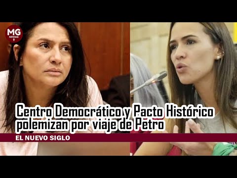 CENTRO DEMOCRÁTICO Y PACTO HISTÓRICO POLEMIZAN POR VIAJE DE PETRO