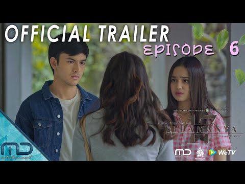 17 Selamanya - Official Trailer Episode 6