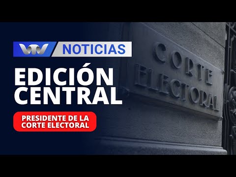 Edición Central 22/11 | Nuevo presidente en la Corte Electoral