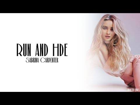 Sabrina Carpenter - Run And Hide (Lyrics)