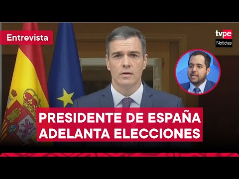 Presidente de España adelanta Elecciones Generales