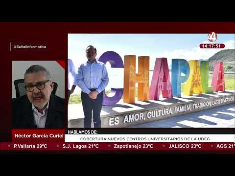 Cobertura nuevos centros universitario de la UdeG. Héctor García Curiel