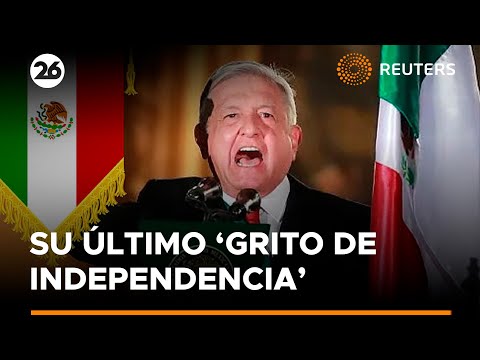 López Obrador celebra su último ‘Grito de Independencia’ como presidente | #Reuters