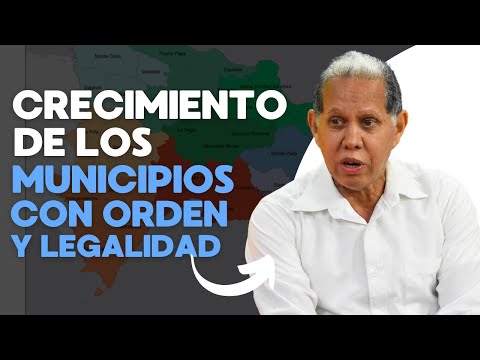 Domingo Matías: Los alcaldes tienen que regir el crecimiento de los municipios con orden y legalidad