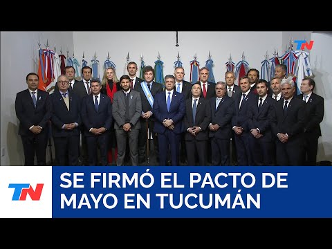 Se firmó el Pacto de Mayo en Tucumán con 18 gobernadores presentes