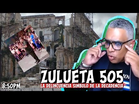 Zulueta 505 | La delincuencia simbolo de la decadencia | Carlos Calvo