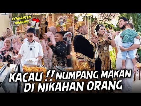 KALI INI PALING HEBOH !! DATENG NUMPANG MAKAN DI NIKAHAN ORANG BIKIN PENGANTEN & SEMUA TAMU BINGUNG