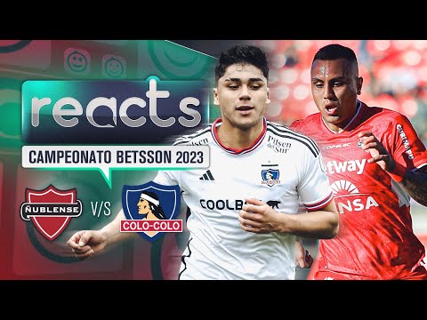 ÑUBLENSE VS COLO-COLO | Campeonato Betsson 2023  EN VIVO
