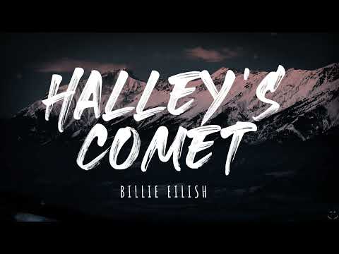 Billie Eilish - Halley’s Comet (Lyrics) 1 Hour