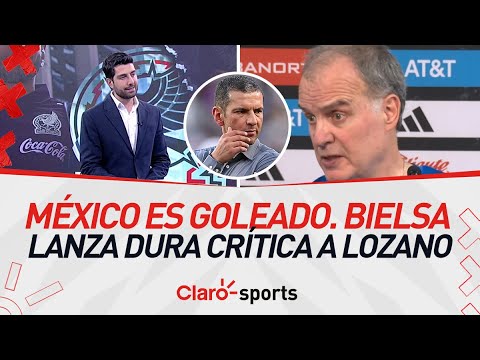 México es goleado y Marcelo Bielsa lanza dura crítica al Jimmy Lozano