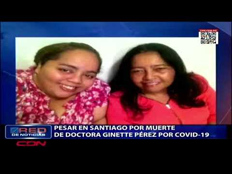 Pesar en Santiago por muerte de doctora Ginette Pérez por Covid-19