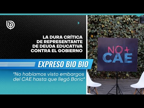 No habíamos visto embargos del CAE hasta que llegó Boric al gobierno