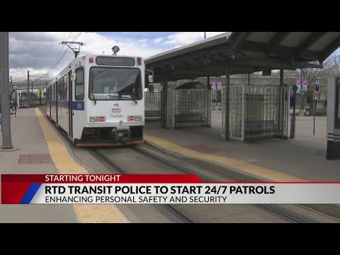 RTD adding 24/7 Transit Police to help improve safety
