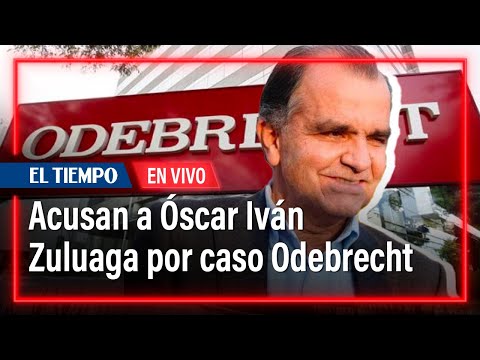 Acusan a Óscar Iván Zuluaga por caso Odebrecht