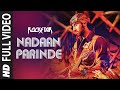 Nadaan Parindey (Full Song) Rockstar  Ranbir Kapoor