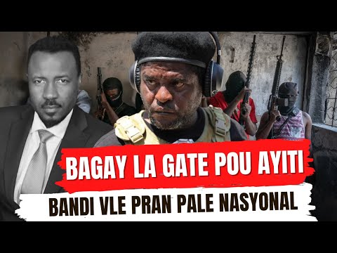 BAGAY GATE - BANDI PWAL PRAN PALE NATIONAL - KI GROUP KRIMINLE KI PRAN RICHES PEYI YA - ABNER GELIN