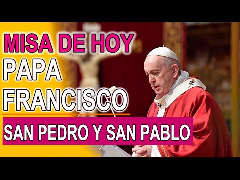 Misa de hoy Papa Francisco Solemnidad San Pedro y San Pablo sábado 29 de Junio
