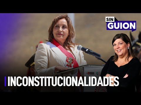 Inconstitucionalidades y justicia en problemas | Sin Guion con Rosa María Palacios