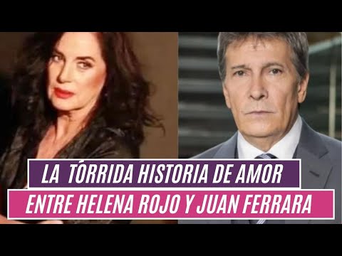 ??Así fue la tórrida historia de amor  entre HELENA ROJO y JUAN FERRARA ¿Hubo infidelidad?