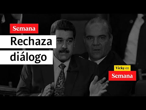 “No tenemos nada que hablar con esa narcodictadura”, le dicen a Nicolás Maduro | Vicky en Semana