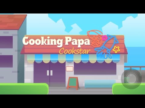 เกมCookingPapaCookstar🍽🍜🫕