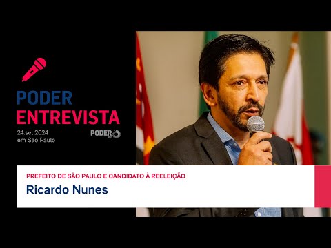 Ao vivo: Poder360 entrevista Ricardo Nunes