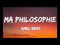 Amel Bent - Ma philosophie (ParolesLyrics)