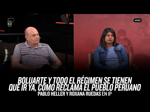 Boluarte y todo el régimen se tienen que ir ya, como reclama el pueblo peruano // Heller y Ruedas