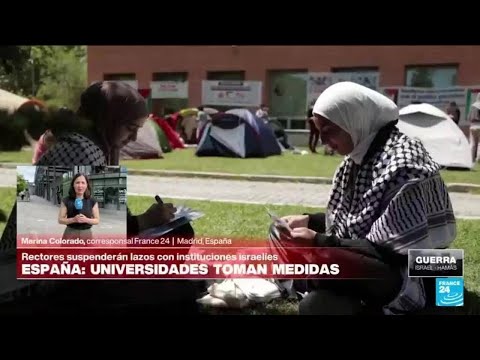 Informe desde Madrid: universidades españolas revisarán lazos con instituciones israelíes