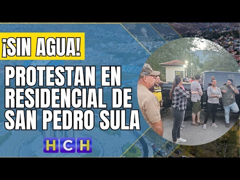 Por falta de agua, protestan en residencial de San Pedro Sula