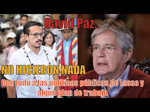 Duro David Paz con las políticas de Lasso
